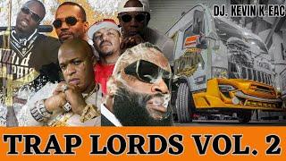 Trap Lords Mix Vol.2 Ft. Rick Ross, Juicy J, Project Pat, 2 Chainz, Birdman | TRAP HALL OF FAME