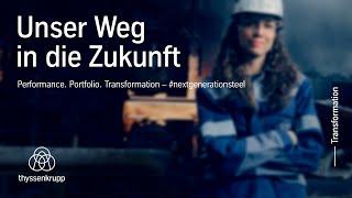 Unser Weg in die Zukunft – thyssenkrupp Steel