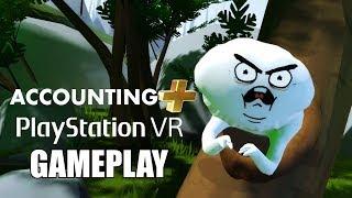 Accounting (Plus) Playstation VR Gameplay