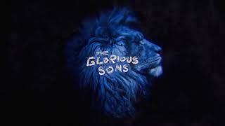 The Glorious Sons - Hold Steady (Lyric Video)