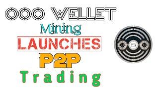 OOO Wellet Mining Launches P2P Trading for All Users