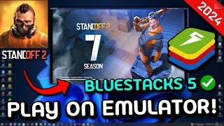 STANDOFF 2 on PC Emulator BlueStacks 5 Smooth 240FPS No Lag! (2024)