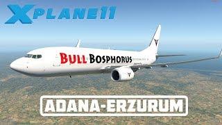 X-PLANE 11 | FLIGHT ADANA - ERZURUM | B737 BULL BOSPHORUS | YOUTUBE AND TWITCH LIVE STREAM