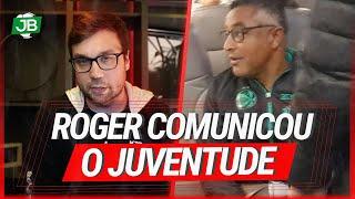  ROGER COMUNICA DIREÇÃO DO JUVENTUDE, QUE ENTREGA TUDO QUE TÁ ACONTECENDO NA NEGOCIAÇÃO DO INTER