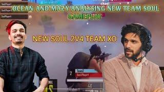 OCEAN & MAZY ANALYSIS ON NEW SOUL AGGRESSION | NEW SOUL 2V4 XO | NEW SOUL FULL AGGRESSIVE GAMEPLAY |