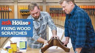 How to Fix Wood Scratches | Ask This Old House