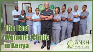This is Ankh Women's Clinic - The Best Obstetrician and Gynaecologist Clinic in Kenya