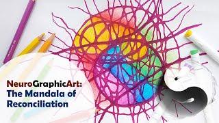 NeuroGraphic Art for Stress Relief - Reconciling the Two Opposites