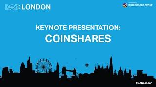 DAS London Keynote Speech By Daniel Masters of Coinshares