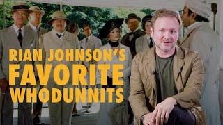 Rian Johnson's Favorite Whodunits