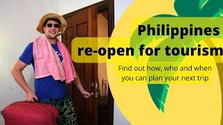 Philippines open for Tourism after 2 YEARS | How, When and Who can go and usefull tips