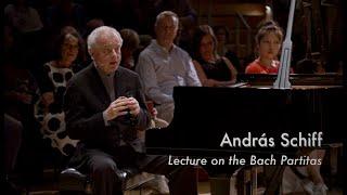 András Schiff Lecture on the Bach Partitas