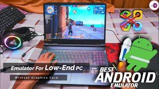Top Android Emulators for Windows PC & Laptop | Best For Low-End Laptops and Computers