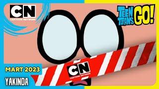 Teen Titans Go! yepyeni bölümleriyle 6 Mart'ta başlıyor! (Mart 2023)