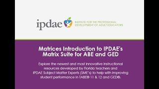 Matrices Introduction to IPDAE's Matrix Suite for ABE and GED (Webinar)