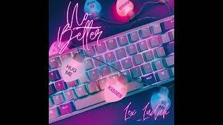 NO BETTER (prod. R-ASH Beats & kaiiondabeat)