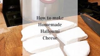 How to make Homemade Halloumi Cheese