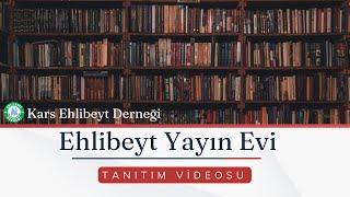 Ehlibeyt Yayın Evi Tanıtım Videosu | Kars Ehlibeyt Derneği | Ehlibeyt TV