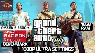 GTA V Enhanced | Ryzen 5 3600 + RX 6600 8gb Benchmark | 1080p Ultra Settings