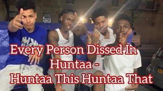 Every Person Dissed In Huntaa - Huntaa This Huntaa That