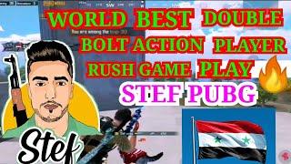 STEF PUBG || WORLD BEST DOUBLE BOLT ACTION PLAYER RUSH GAME PLAY || STEF PUBG || BLACKA GAMING