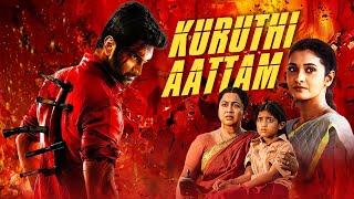 Kuruthi Aattam New South Indian Movies Dubbed In Hindi 2024 | अथवा का खूनी भौकाल एक्शन South Movie