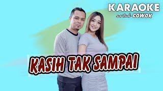 Kasih Tak Sampai - Karaoke untuk COWOK