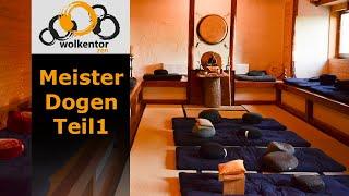 Zen Meister Dogen Zenji Teil 1