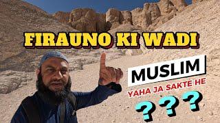 VALLEY OF KINGS | CAN MUSLIM VISIT THE PYRAMIDS? | SIRAJ NALLA