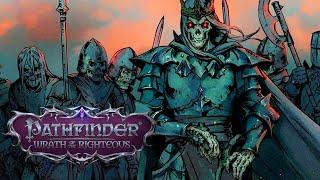 Pathfinder: Wrath of the Righteous - Official Kickstarter Campaign Trailer