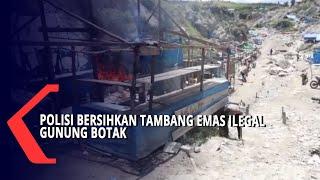 Bersihkan Tambang Emas Ilegal Gunung Botak