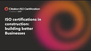 ISO certification in construction / building better businesses