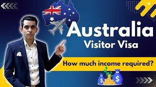 Australia Visitor Visa Income Requirement ?