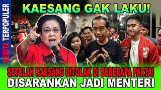 KAESANG GAK LAKU...!! SETELAH KAESANG DITOLAK DIBEBERAPA PARTAI, DISANKAN JADI MENTERI; ENAK YA!