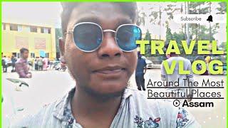 VLOG 11 || ASSAM TRIP || PART 01 north east india
