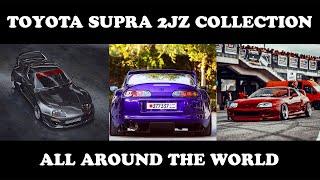 Toyota Supra 2JZ Best Collection All Around The World | Part 2 | Photo Collection