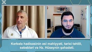 İslam Tarixi 05 | Kərbəla | Dr. Elnur Nəsirov - Ülvi Qismətoğlu