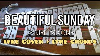 BEAUTIFUL SUNDAY - DANIEL BOONE - LYRE COVER + LYRE CHORDS - SIMPLE LYRE CHORDS