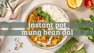 Transform Your Meal Prep with Instant Pot Mung Bean Dal