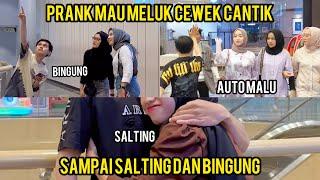 PRANK MAU MELUK CEWEK SAMPAI CEWEKNYA SALTING DAN BINGUNG PART IV