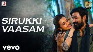 Kodi - Sirukki Vaasam Tamil Lyric | Dhanush, Trisha | Santhosh Narayanan