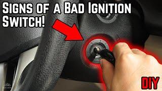 Signs & Symptoms of a Bad Ignition Switch!