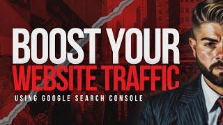 Ultimate Guide to Google Search Console 2024