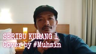 Seribu kurang satu Cover- #muhsin_