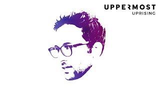 Uppermost - Uprising