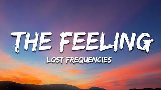 Lost Frequencies - The Feeling (Lyrics)