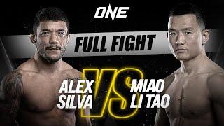 Alex Silva vs. Miao Li Tao | ONE Championship Full Fight