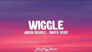 Jason Derulo ft Snoop Dogg - Wiggle (lyrics)