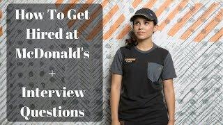 How To Get Hired At McDonalds + Interview Questions