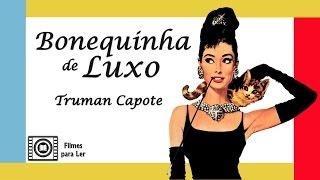 Filmes para Ler #3: Bonequinha de Luxo, de Truman Capote